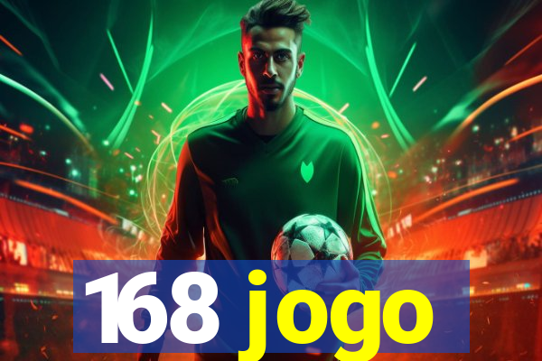 168 jogo
